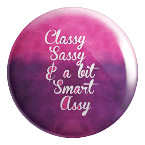 Classy Sassy Badge Magnet - ThePeppyStore