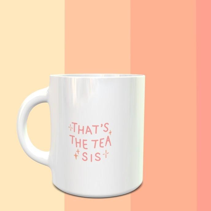 That's The Tea Sis Mug - ThePeppyStore