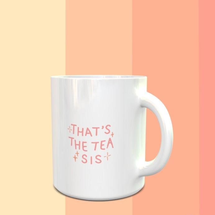 That's The Tea Sis Mug - ThePeppyStore