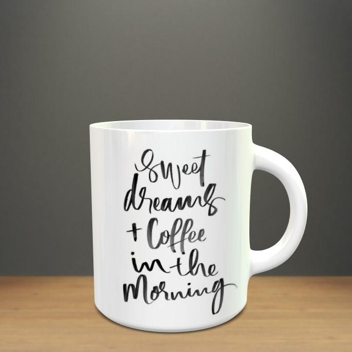 Sweet Dreams + Coffee In The Morning Mug - ThePeppyStore