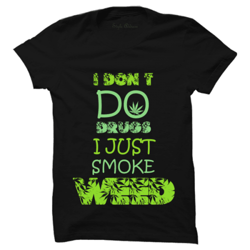 I Don't Do Drugs - T-SHIRTS - ThePeppyStore