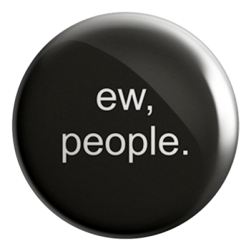 Ew People Badge Magnet - ThePeppyStore