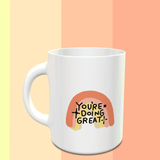You Are Doing Great Motivation Mug - ThePeppyStore