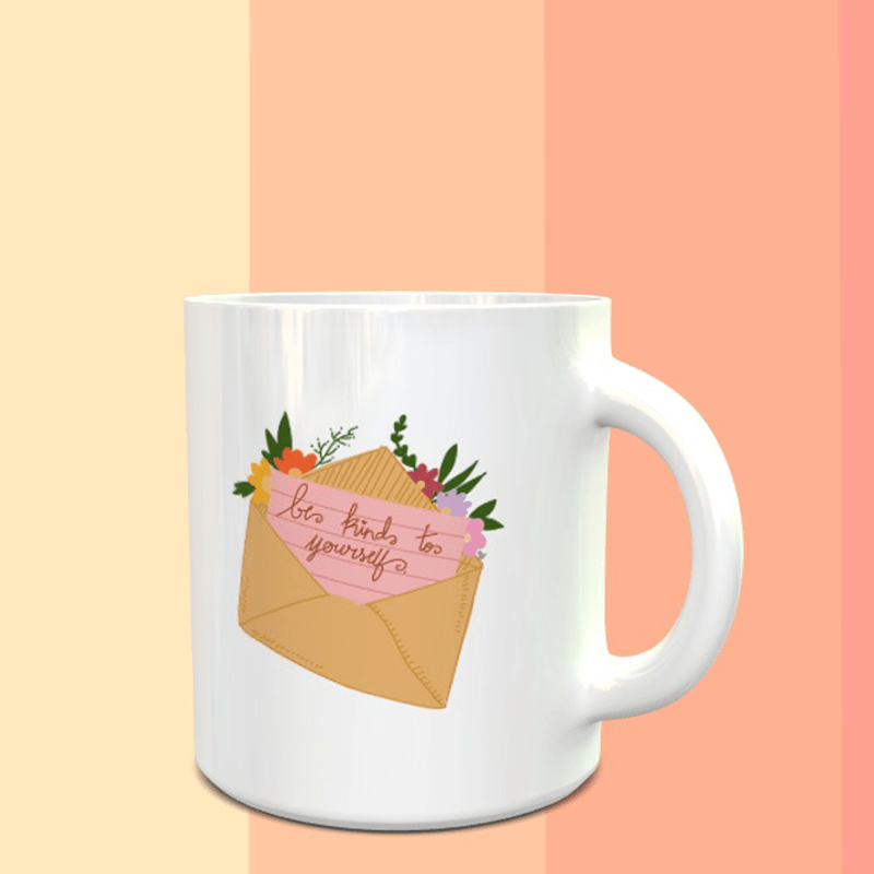 Be Kind To Yourself Mug - ThePeppyStore