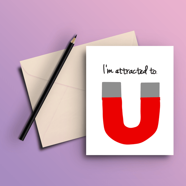 I'm attracted to U - Magnet Card - ThePeppyStore