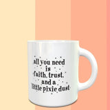 All You Need Is Faith Mug - ThePeppyStore