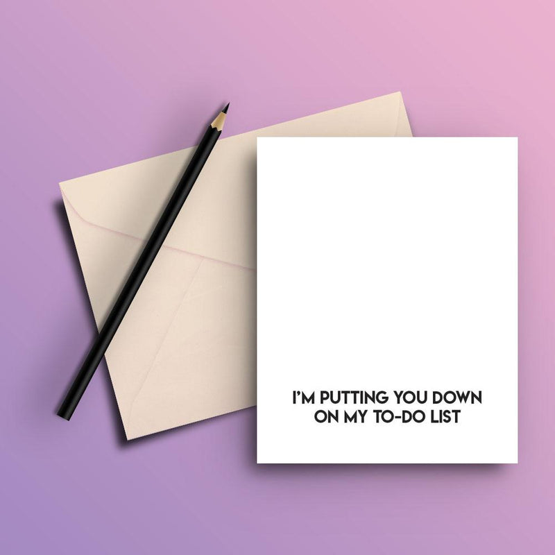 Putting you in my to do list card - ThePeppyStore