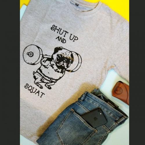 Shut Up And Squat T-Shirt - ThePeppyStore