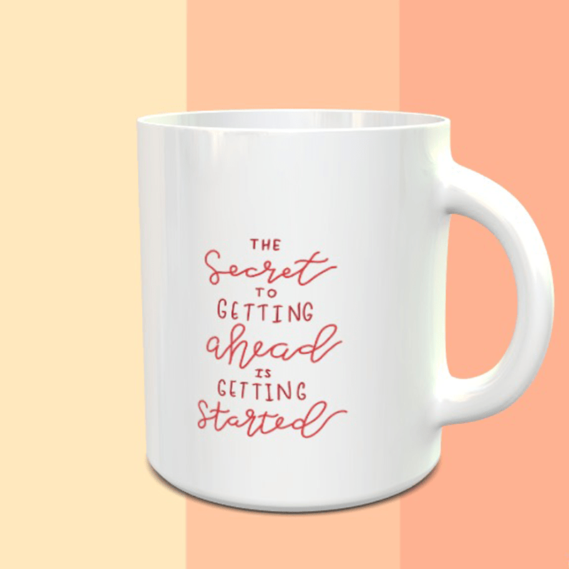The Secret To Getting Ahead Mug - ThePeppyStore