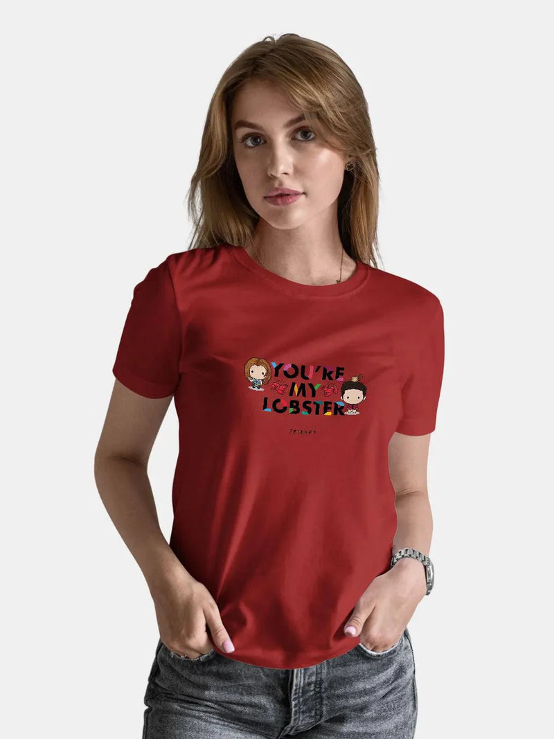 Friends You Are My Lobster Women Tshirt (Select From Drop Down Menu) - ThePeppyStore