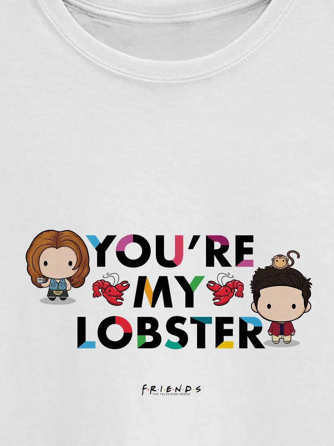 Friends You Are My Lobster Women Tshirt (Select From Drop Down Menu) - ThePeppyStore