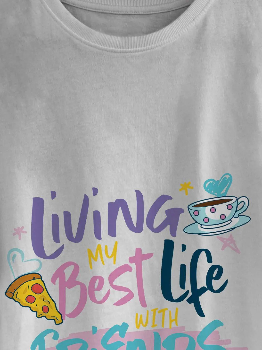 Best Life With Friends Mens Tshirt (Select From Drop Down Menu) - ThePeppyStore