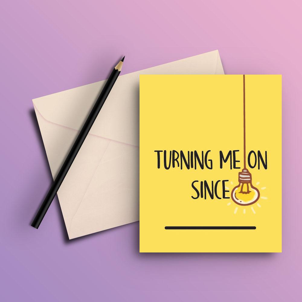 Turning me on since card - ThePeppyStore