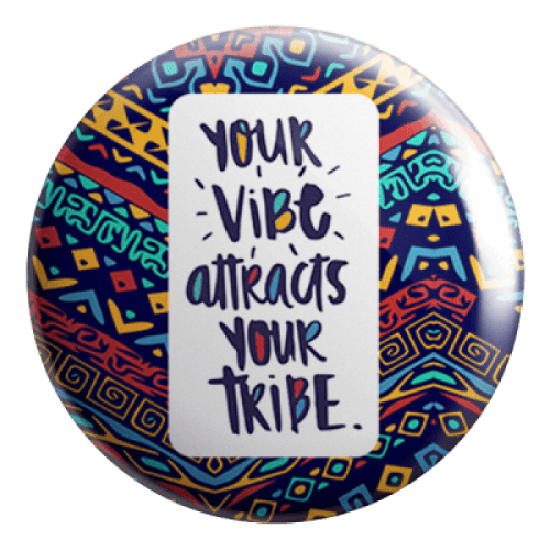 Vibe Tribe Badge Magnet - ThePeppyStore